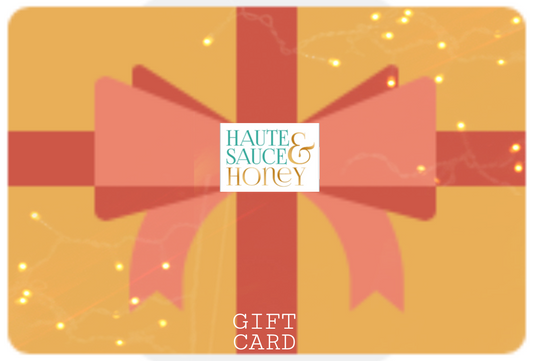 Haute Sauce & Honey Gift Card